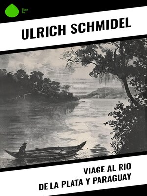 cover image of Viage al Rio de La Plata y Paraguay